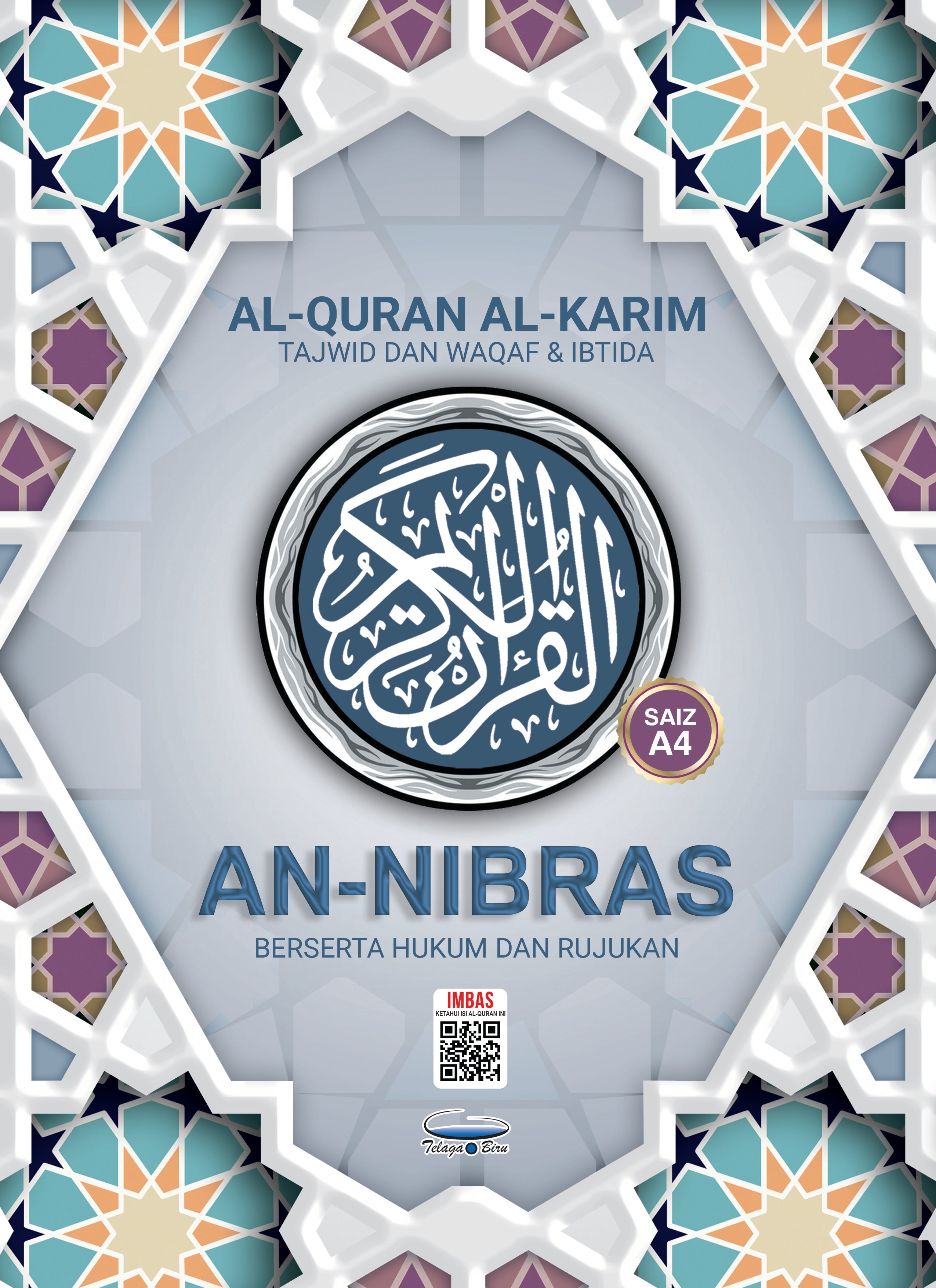 Al-Quran Al-Karim Tajwid Dan Waqaf & Ibtida' An-Nibras Berserta Hukum Dan Rujukan (A4) - (TBAQ1048A)