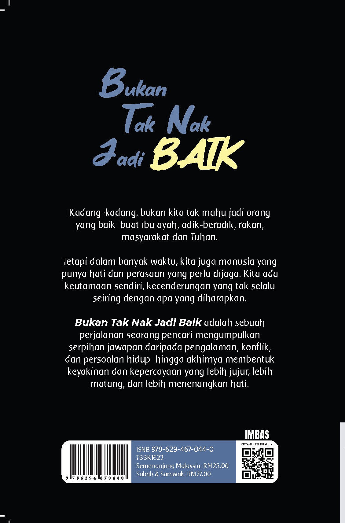 Bukan Tak Nak Jadi Baik - (TBBK1623)