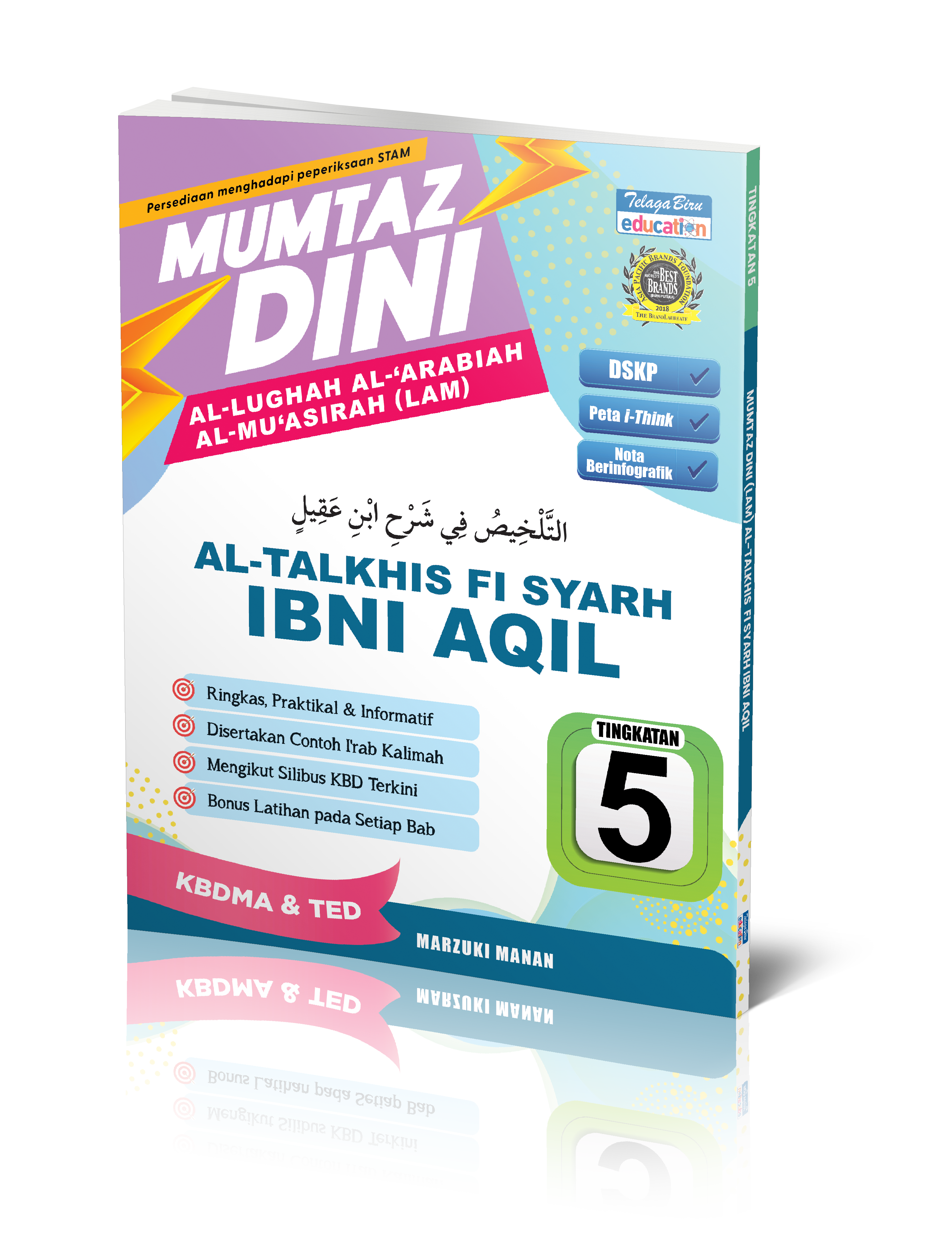 Mumtaz Dini Al-Lughah Al-'Arabiah Al-Mu'asirah (LAM) Al-Talkhis Fi Syarh Ibni Aqil - (TBBS1374)