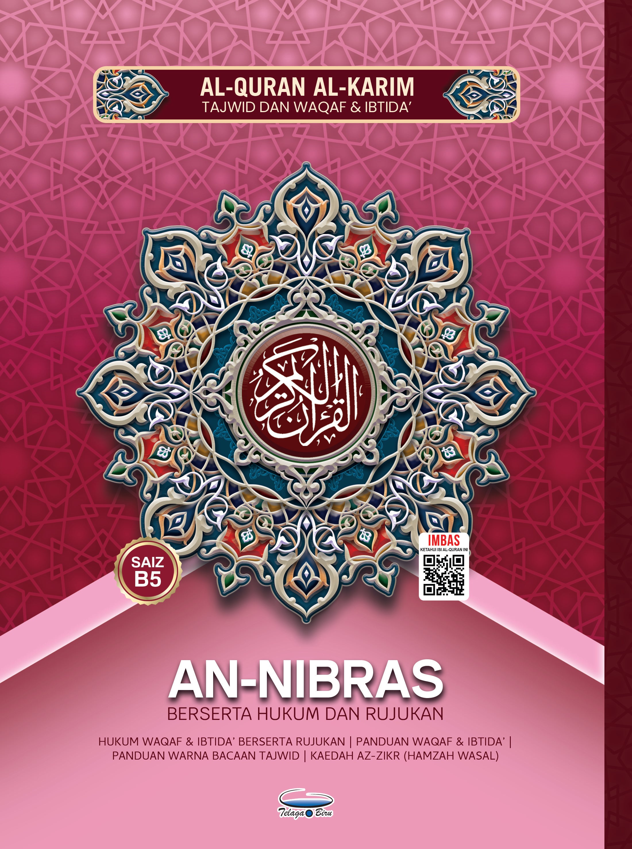 Al-Quran Al-Karim Tajwid Dan Waqaf & Ibtida' An-Nibras Berserta Hukum Dan Rujukan (B5) - (TBAQ1049)