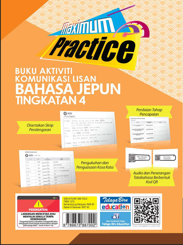 Maximum Practice SPM - Buku Aktiviti Komunikasi Lisan Bahasa Jepun Tingkatan 4 - (TBBS1272)