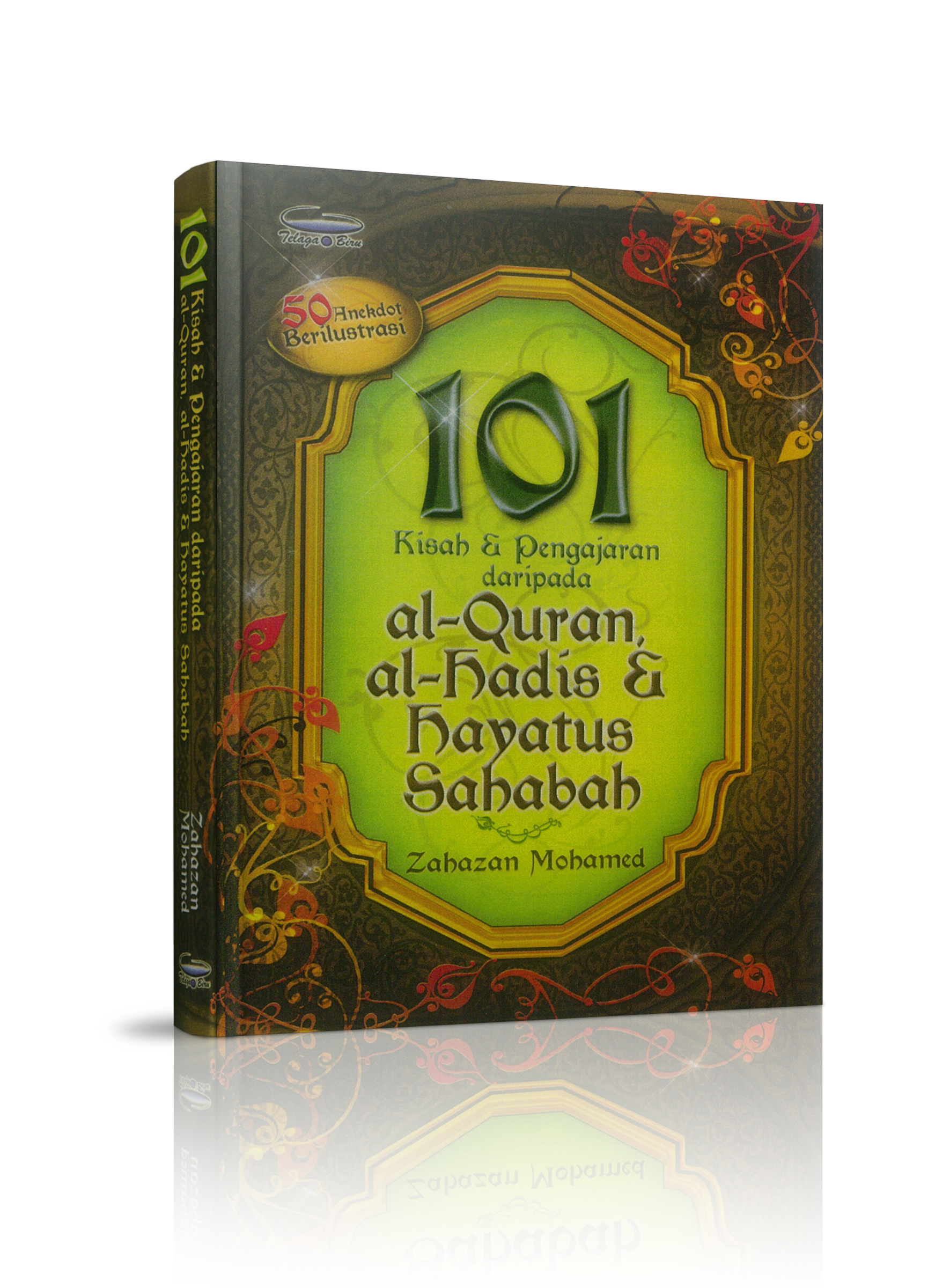 101 Kisah & Pengajaran al-Quran, al-Hadis, & Hayatus Sahabah - (TBBK1062)