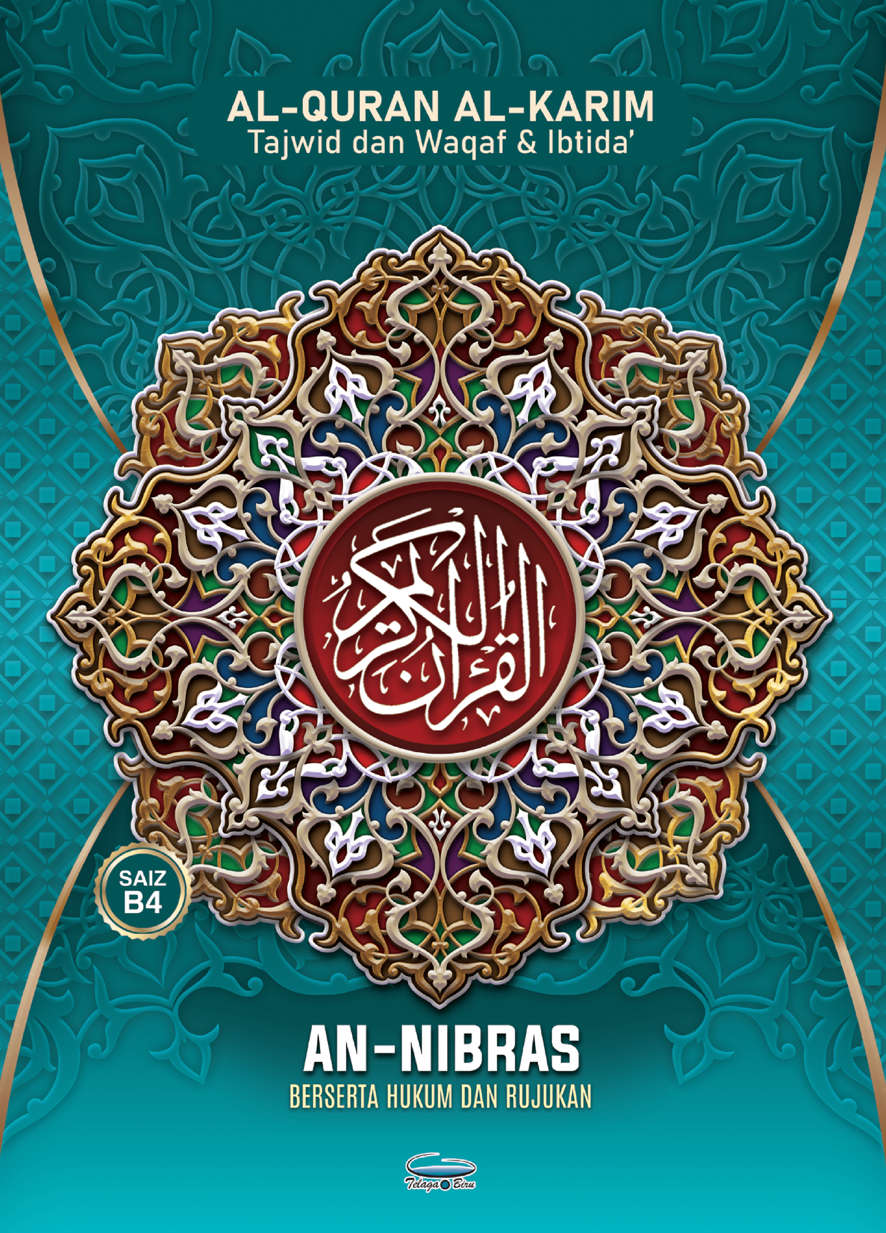 Al-Quran Al-Karim Tajwid Dan Waqaf & Ibtida’ An-Nibras Berserta Hukum Dan Rujukan (B4) - (TBAQ1047)