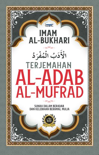 Kitab Terjemahan Al-Adab Al-Mufrad - (TBBK1499)