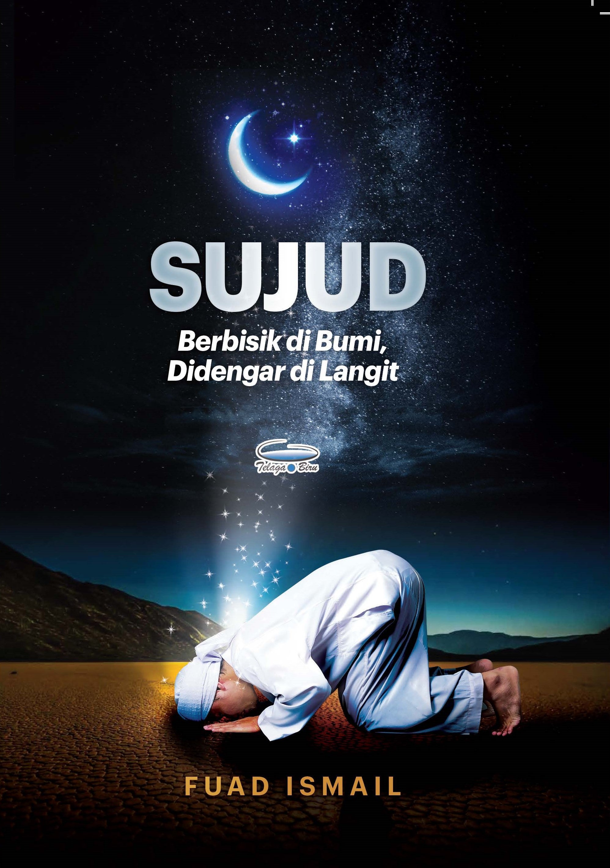 Sujud: Berbisik Di Bumi, Di Dengar Di Langit (TBBK1510)