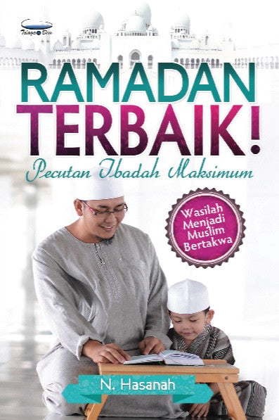 Ramadan Terbaik, Pecutan Ibadah Maksimum - (TBBK1298)