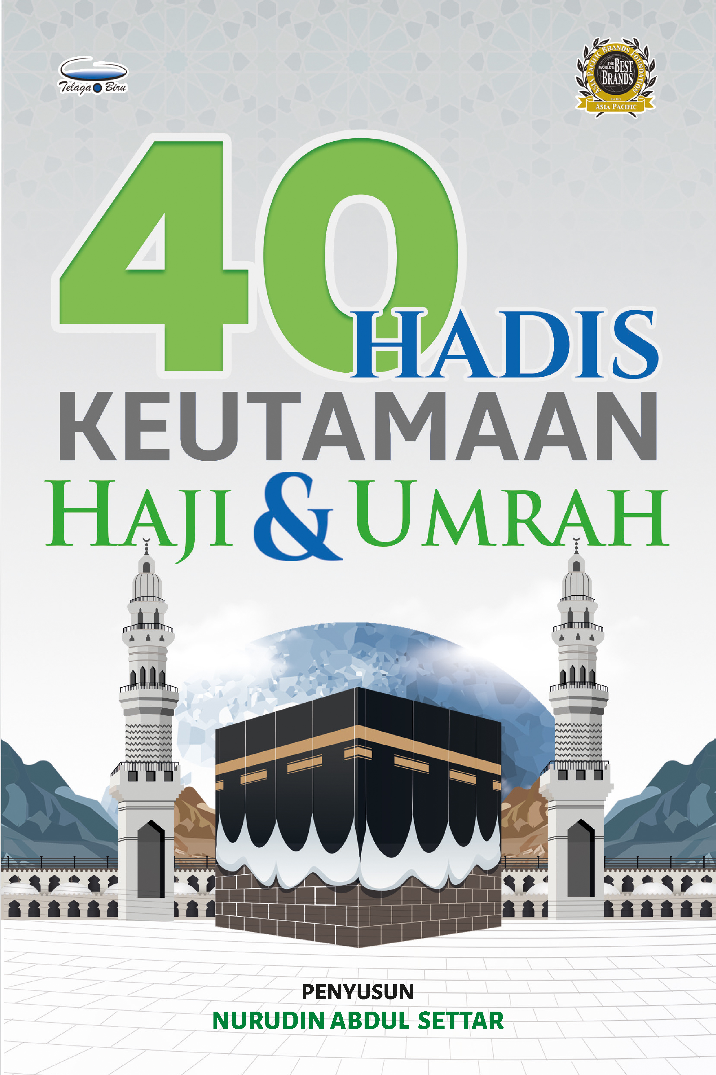 40 Hadis Keutamaan Haji & Umrah - (TBBK1564)