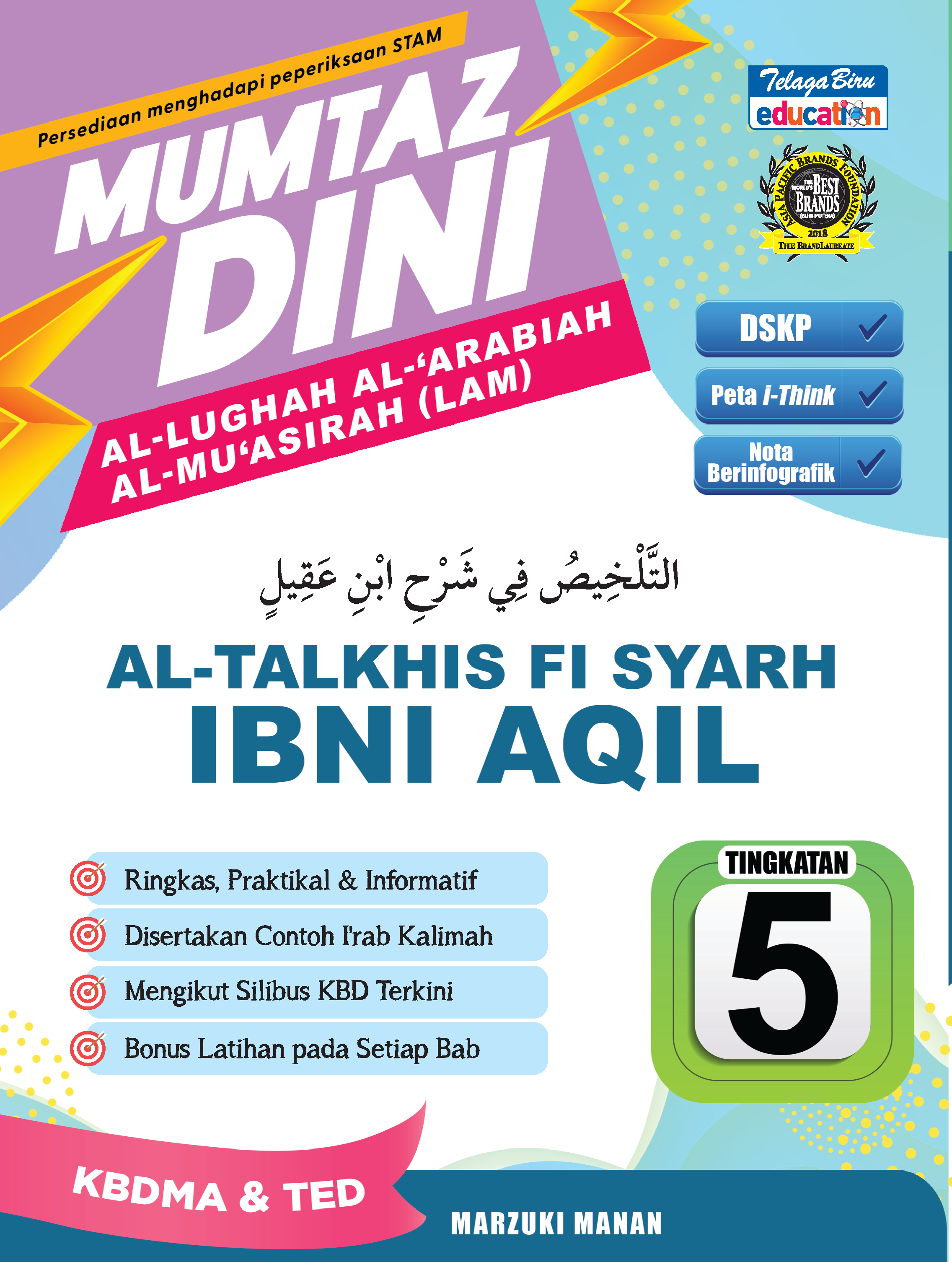 Mumtaz Dini Al-Lughah Al-‘Arabiah Al-Mu’asirah (LAM) Al-Talkhis Fi Syarh Ibni Aqil - (TBBS1374)