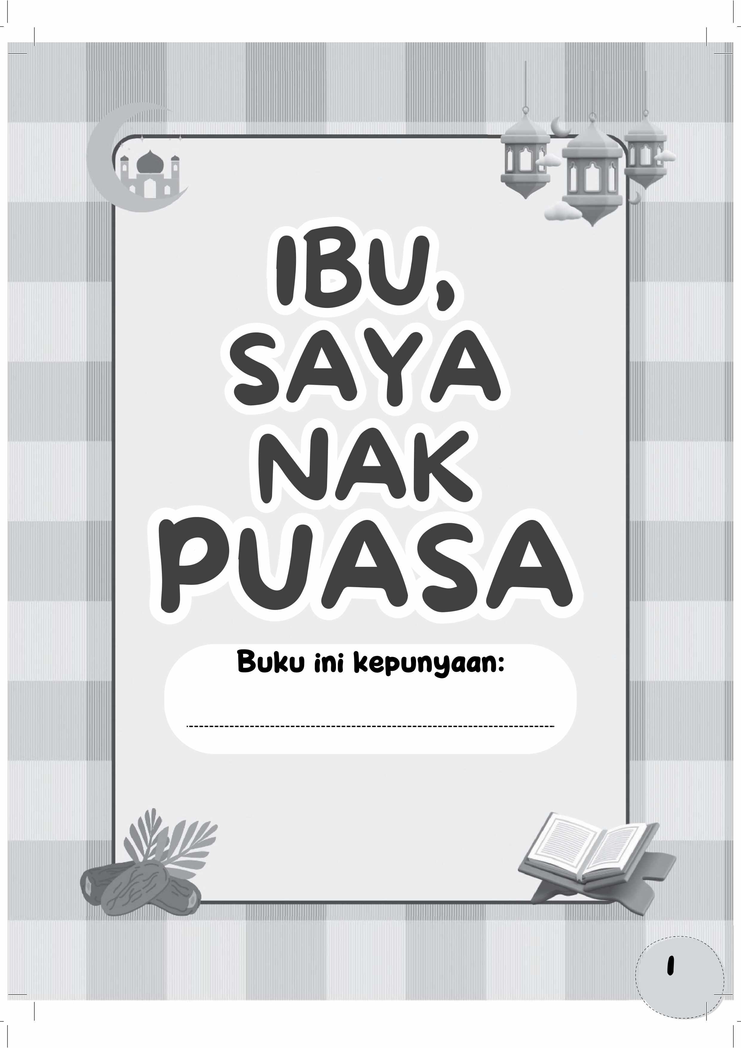 Siri Aktiviti Anak Soleh : Ibu, Saya Nak Puasa - (TBBK1567)