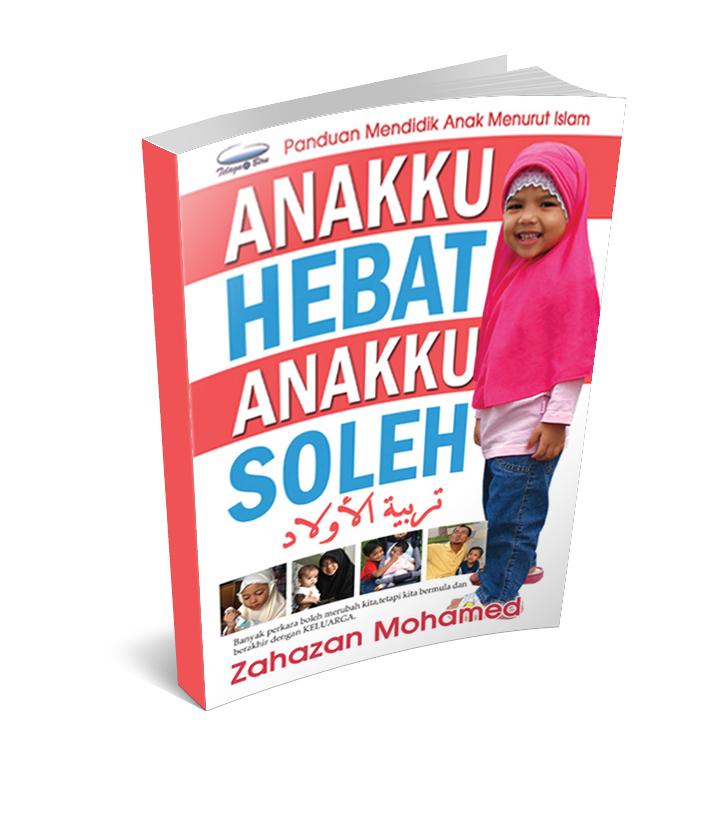 Anakku Hebat Anakku Soleh (Soft Cover) - (TBBK1050)