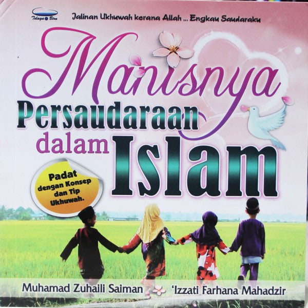 Manisnya Persaudaraan Dalam Islam - (TBBK1245)